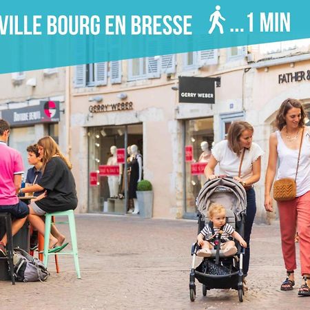 Le Nid Douillet Topdestination-Bourg - Centre Ville - 3 Etoiles Bourg-en-Bresse Exterior foto